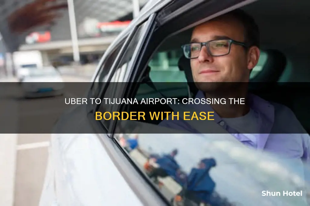 can you take uber from san diego to tijuana airport