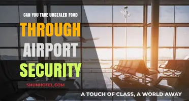 Airport Security Food Rules: Unsealed Food Allowed?
