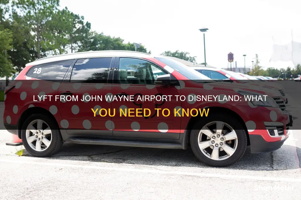 can you taken lyft from john wayne airport to disneyland
