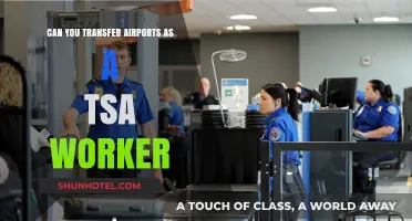 Transferring Airports as a TSA Worker: Is It Possible?