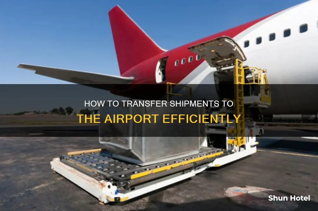 can you transfer shipment to airport