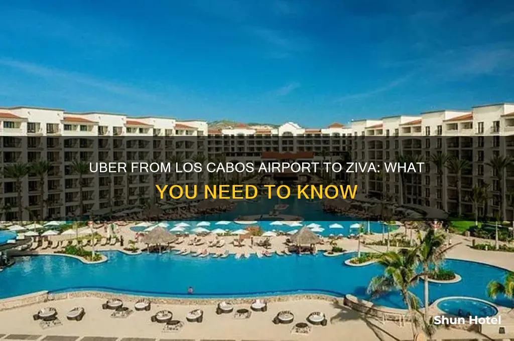 can you uber from cabo airport to ziva