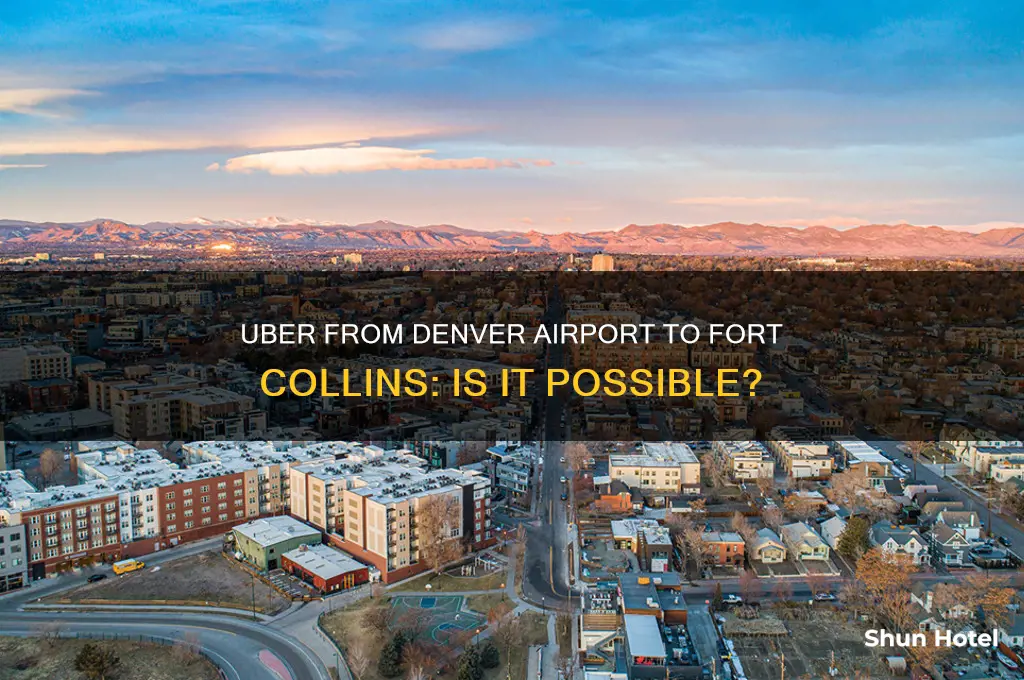 can you uber from denver airport to fort collins