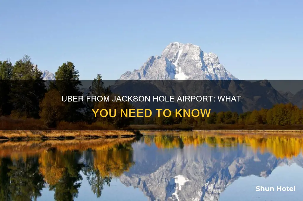 can you uber from jackson hole airport