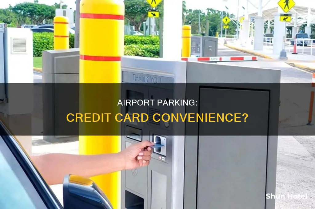 can you use a credit card at the airport parking