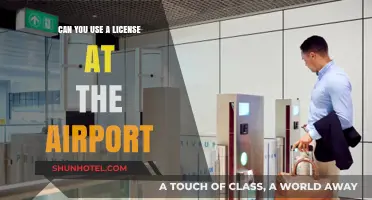 Using a License at the Airport: What You Need to Know