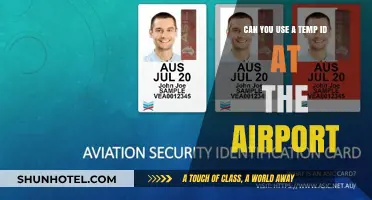 Using Temporary IDs: Are They Valid Airport Identification?
