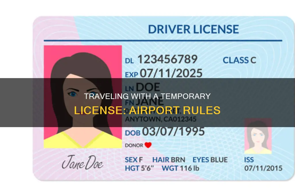can you use a temporary driver license at the airport