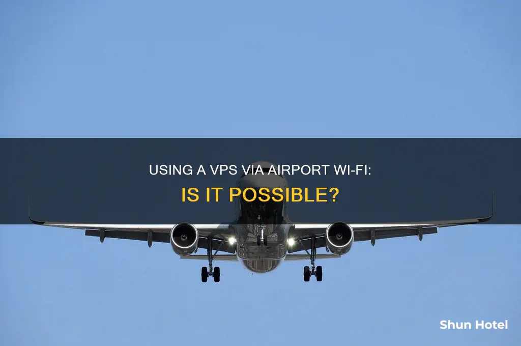 can you use a vps with airport wifi