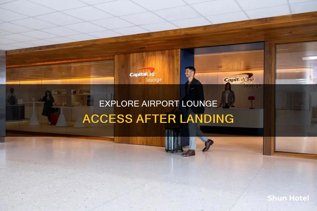 can you use airport lounge after landing