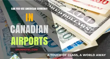 Using American Currency in Canadian Airports: Is It Possible?