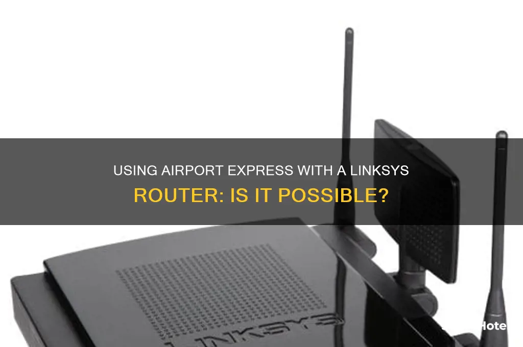 can you use an airport express with a linksys router