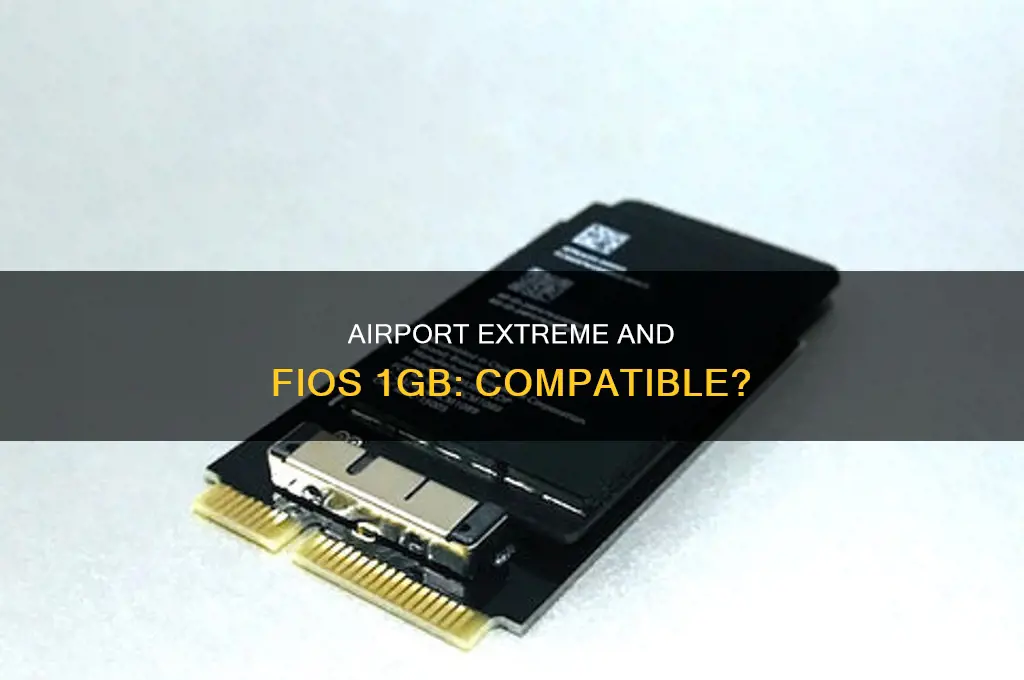 can you use an airport extreme on a fios 1gb