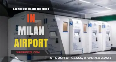 Using ATMs for Euros at Milan Airport