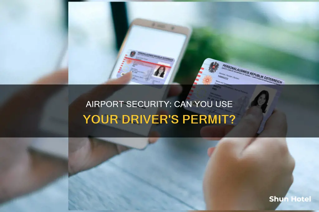 can you use driver permit for airport