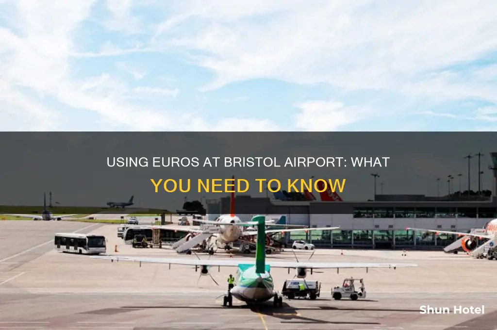 can you use euros at bristol airport
