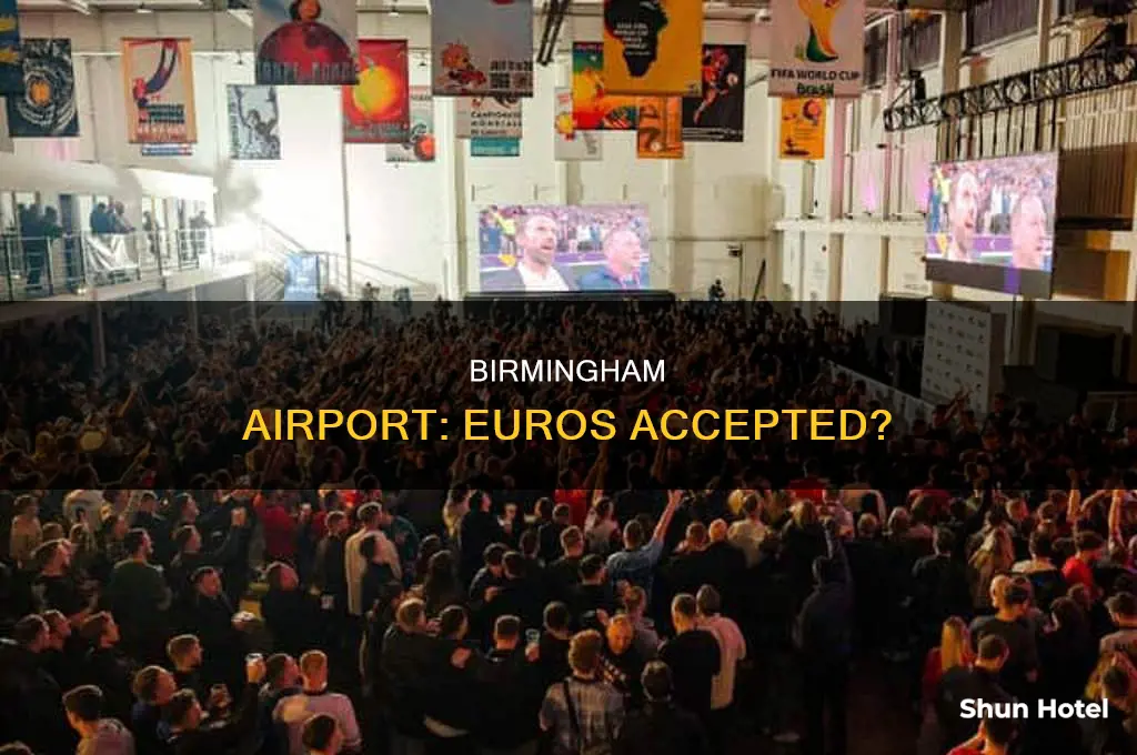 can you use euros in birmingham airport