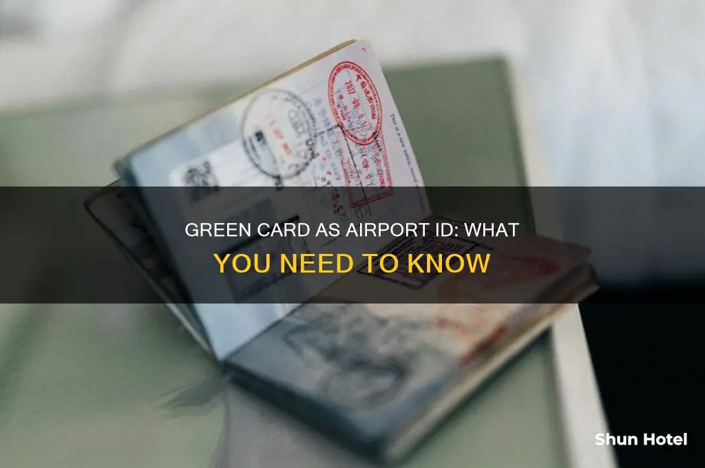 can you use green card as id at airport