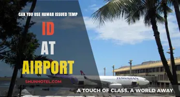Hawaii's Temporary ID: Airport-Ready?