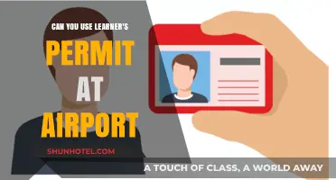 Using a Learner's Permit: Airport Edition