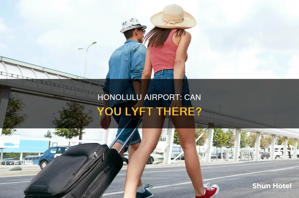 can you use lyft at honolulu airport