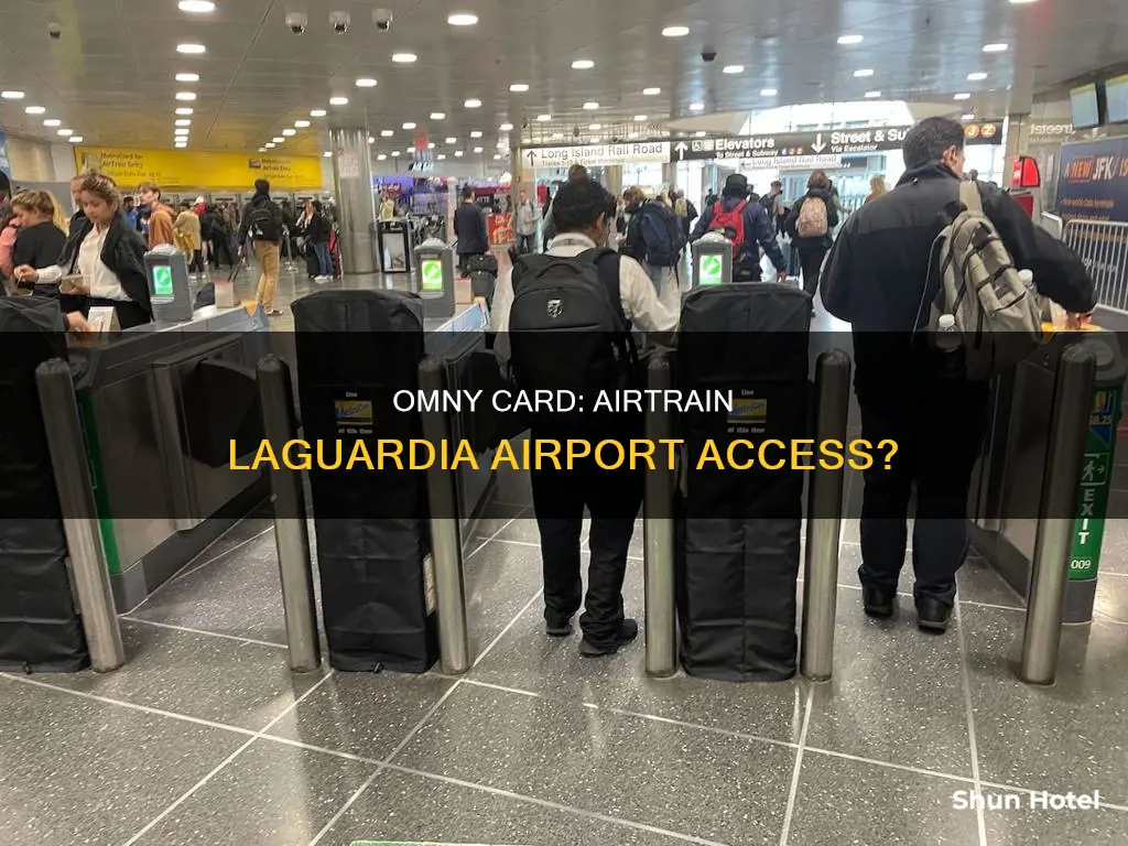 can you use omny card for airtrain laguardia airport