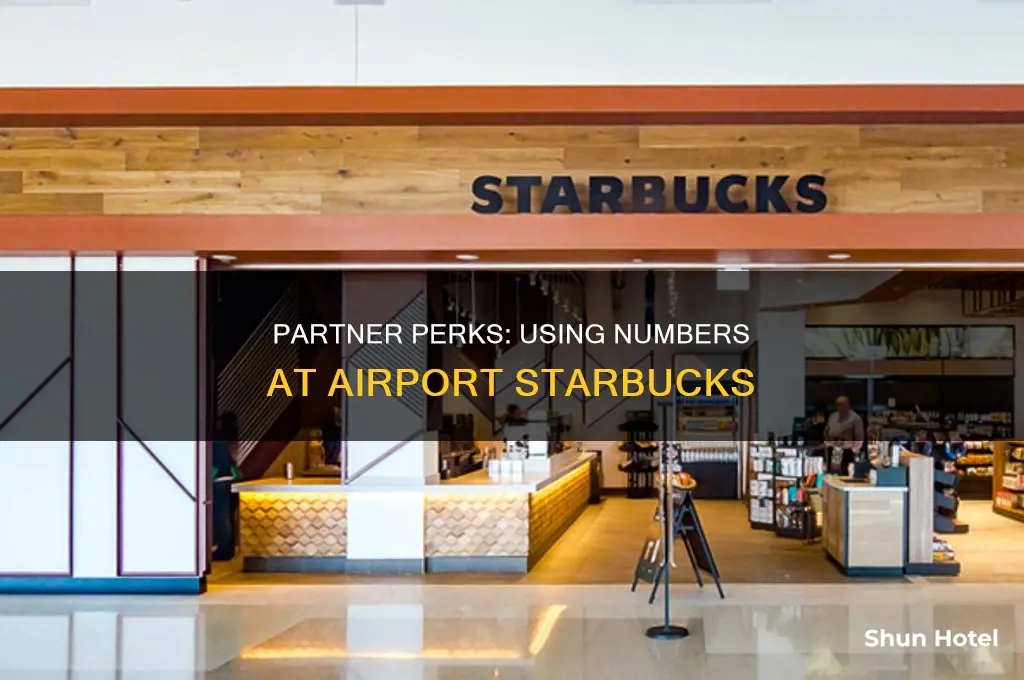 can you use partner numbers at airport starbucks