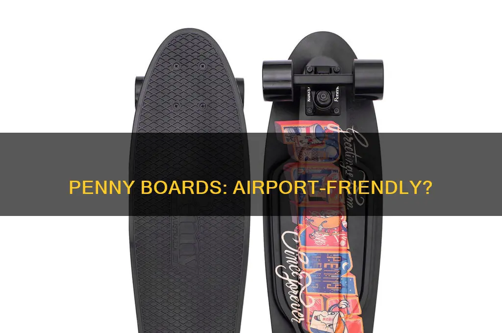 can you use penny boards in airports