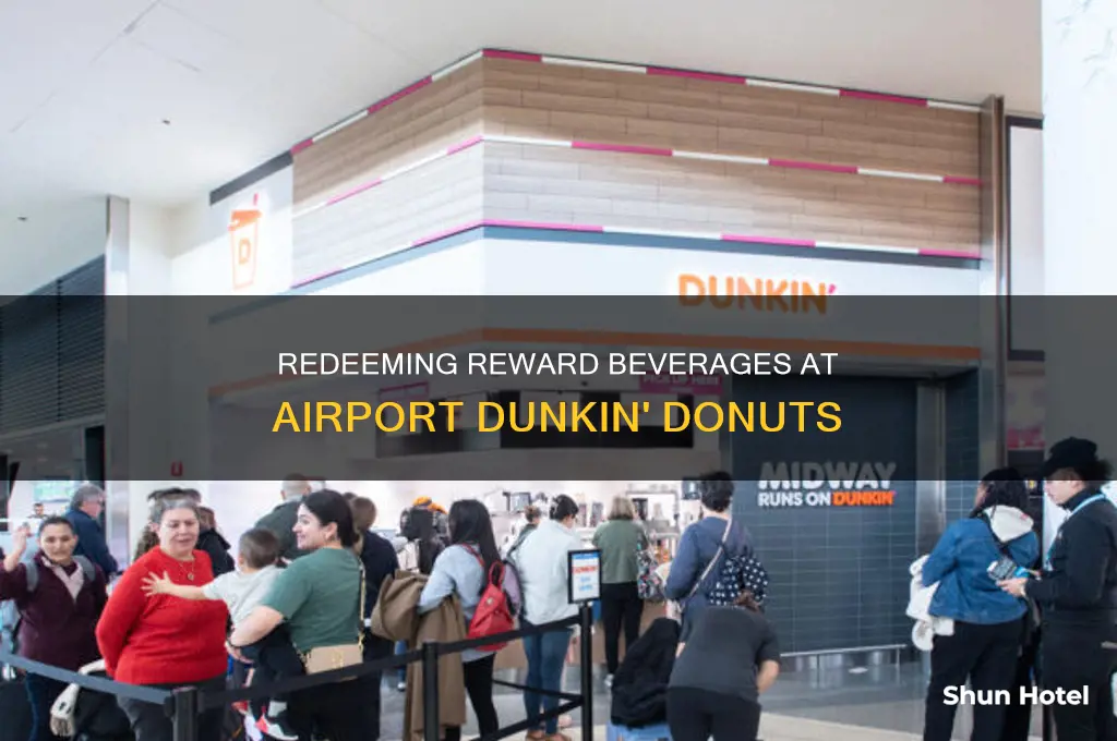 can you use reward beverages at airport dunkin donuts