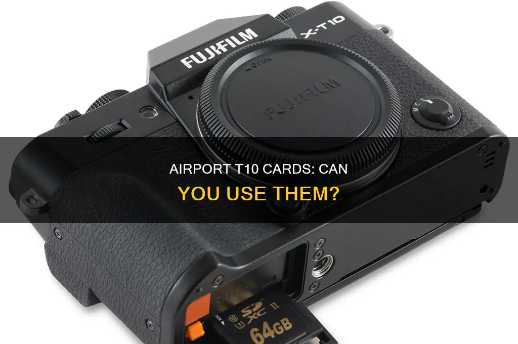 can you use t10 card from airport