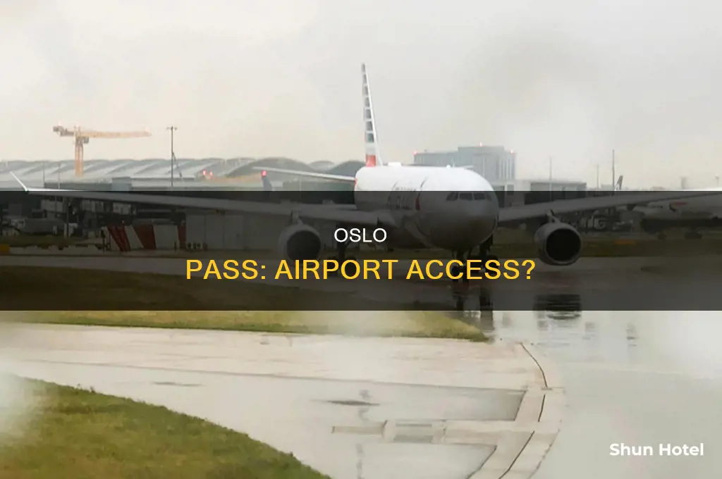 can you use the oslo pass at airport