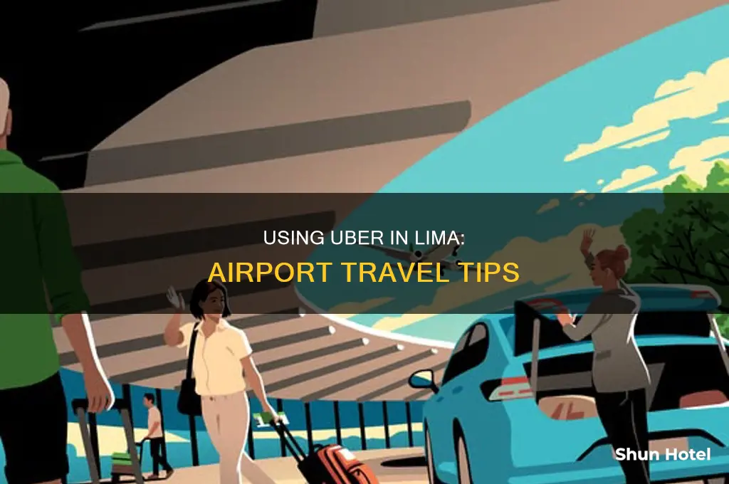 can you use uber in lima from airport