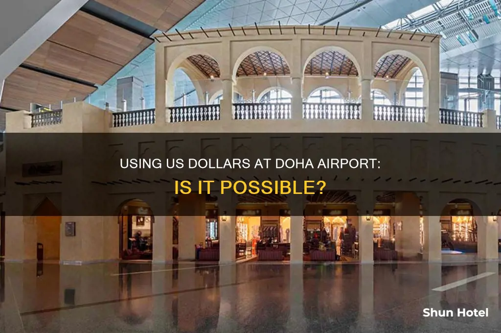 can you use us dollars in doha airport