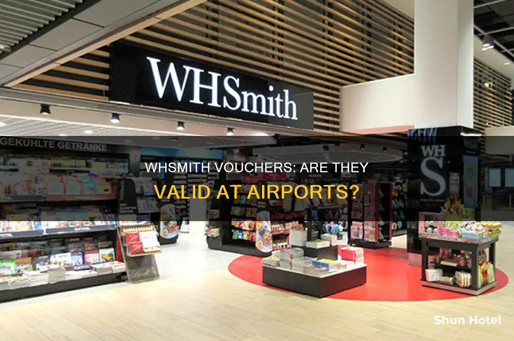 can you use whsmith vouchers at airports