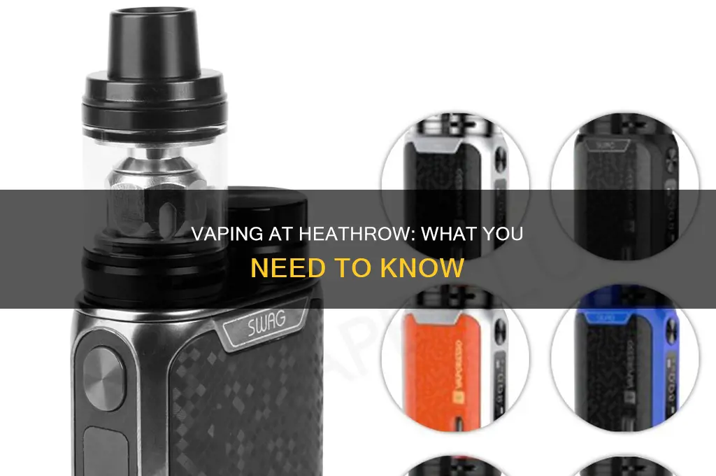 can you vape at heathrow airport