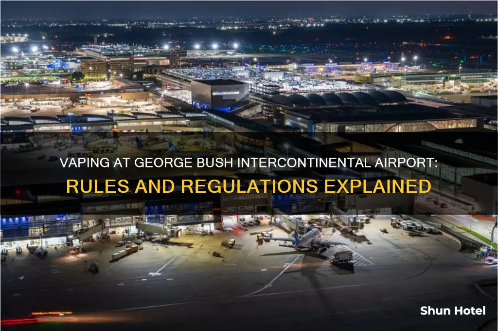 can you vape in george bush intercontinental airport