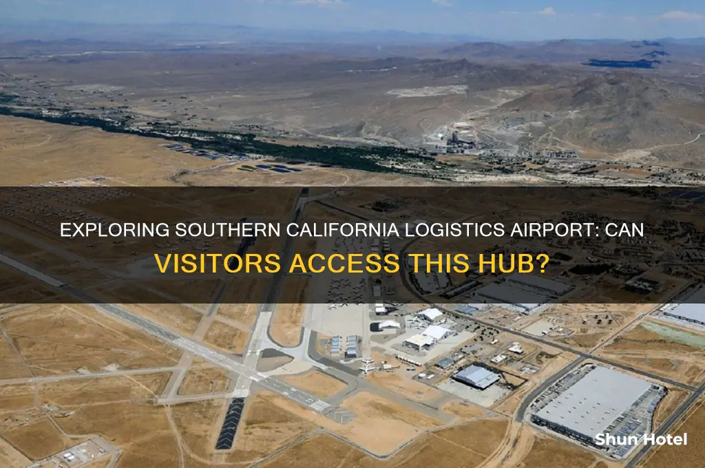 can you visit southern california logistics airport
