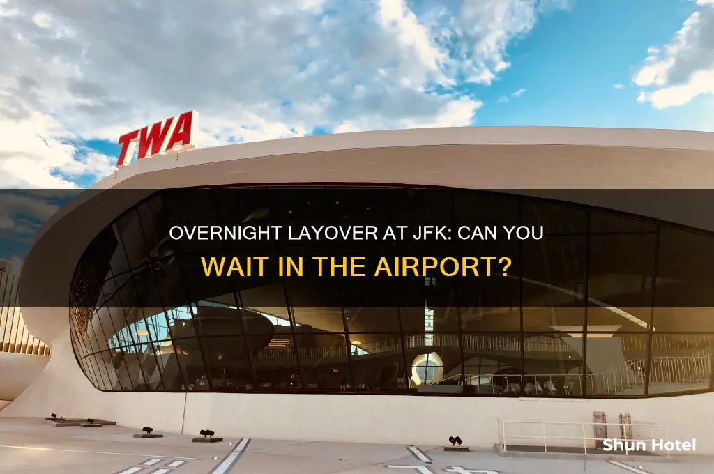 can you wait in jfk airport overnight