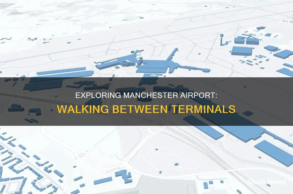 can you walk between terminals at manchester airport