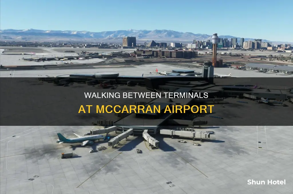 can you walk between terminals at mccarran airport