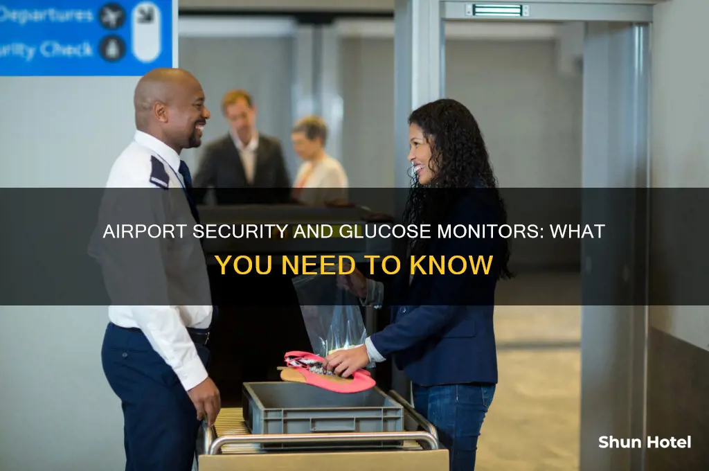 can you wear a glucose monitor through airport security