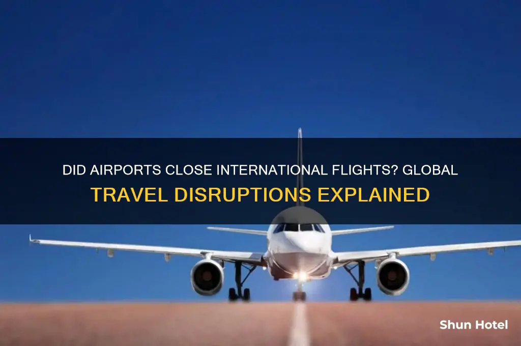 did airports close international
