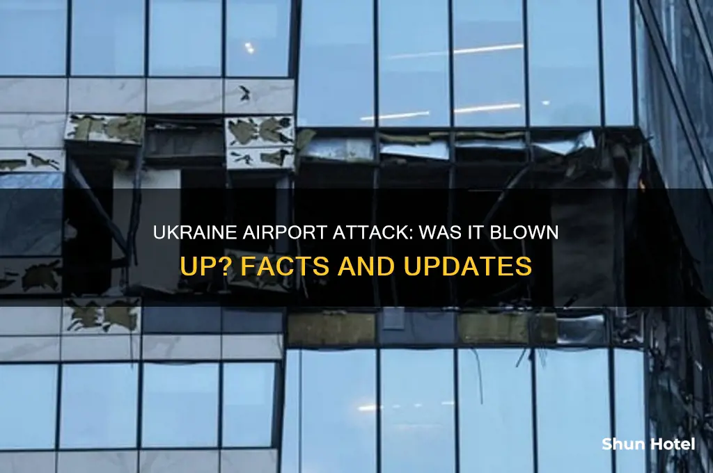 did ukraine airport get blown up