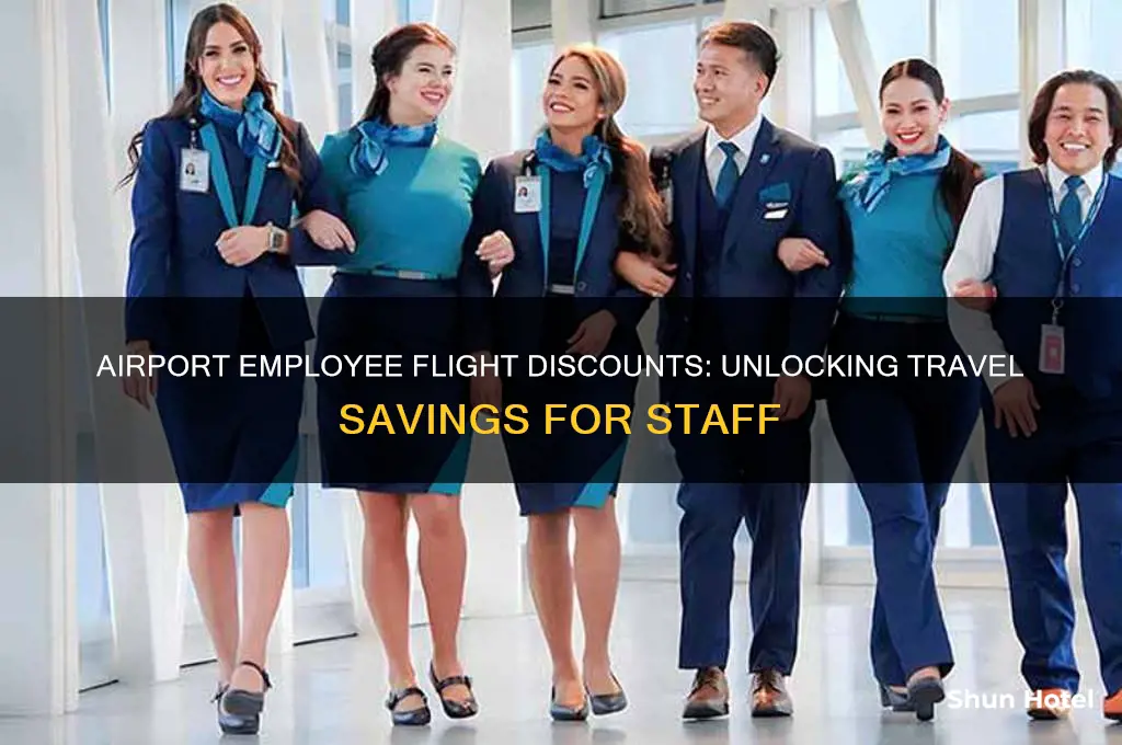 do airport employees get discounts on flights