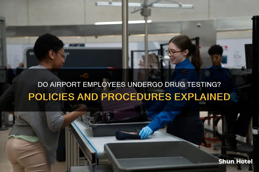 do airport employees get drug tested