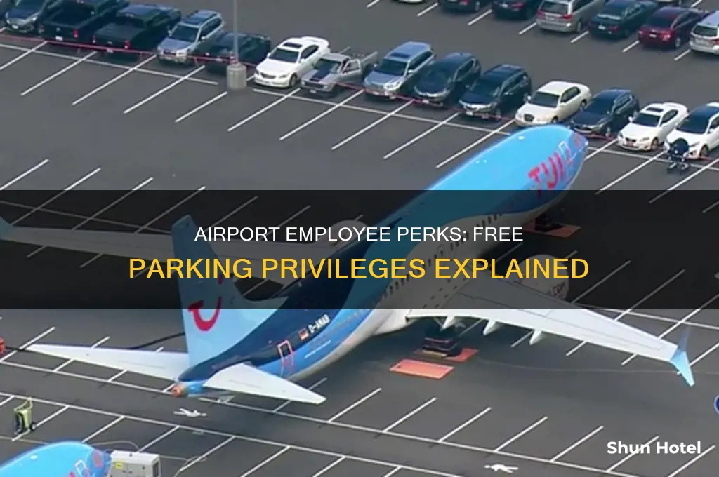 do airport employees get free parking