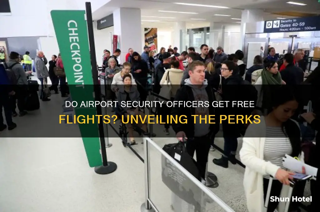 do airport security officers get free flights