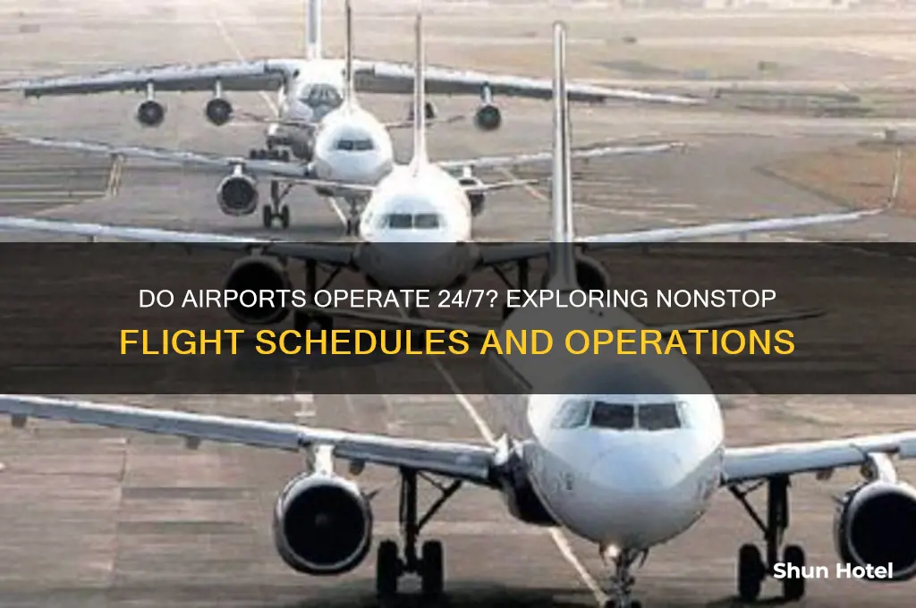do airports fly 24 hours