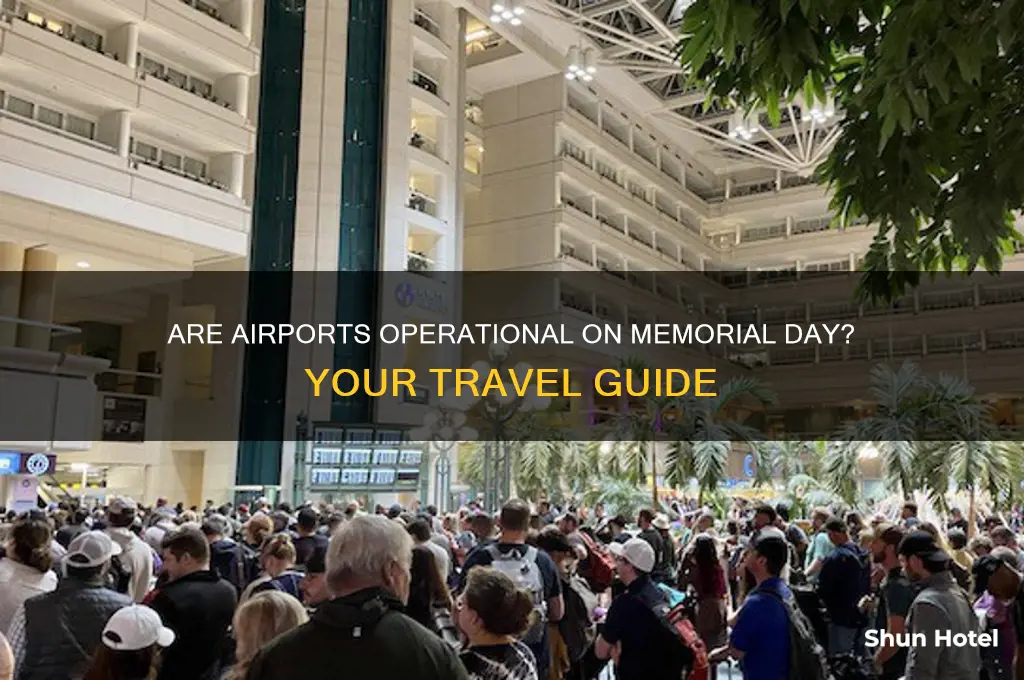 do airports open on memorial day