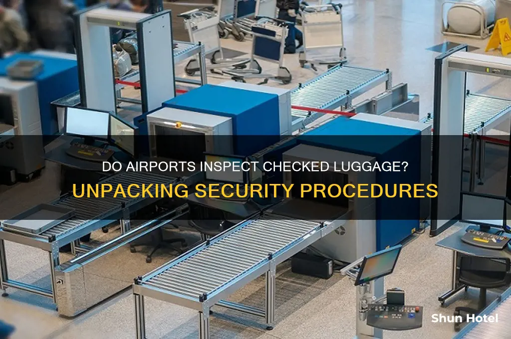 do airports open your checked luggage